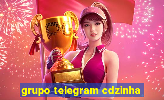 grupo telegram cdzinha